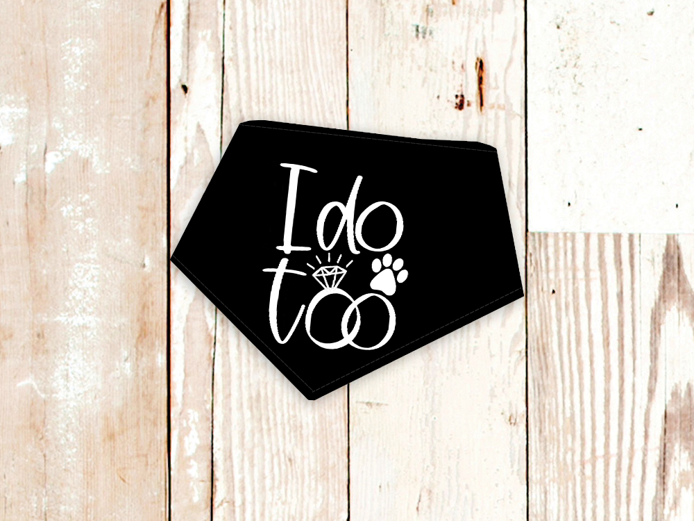 "I do too" Wedding or Engagement Dog Bandana