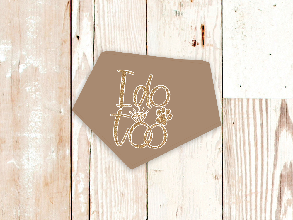 "I do too" Wedding or Engagement Dog Bandana