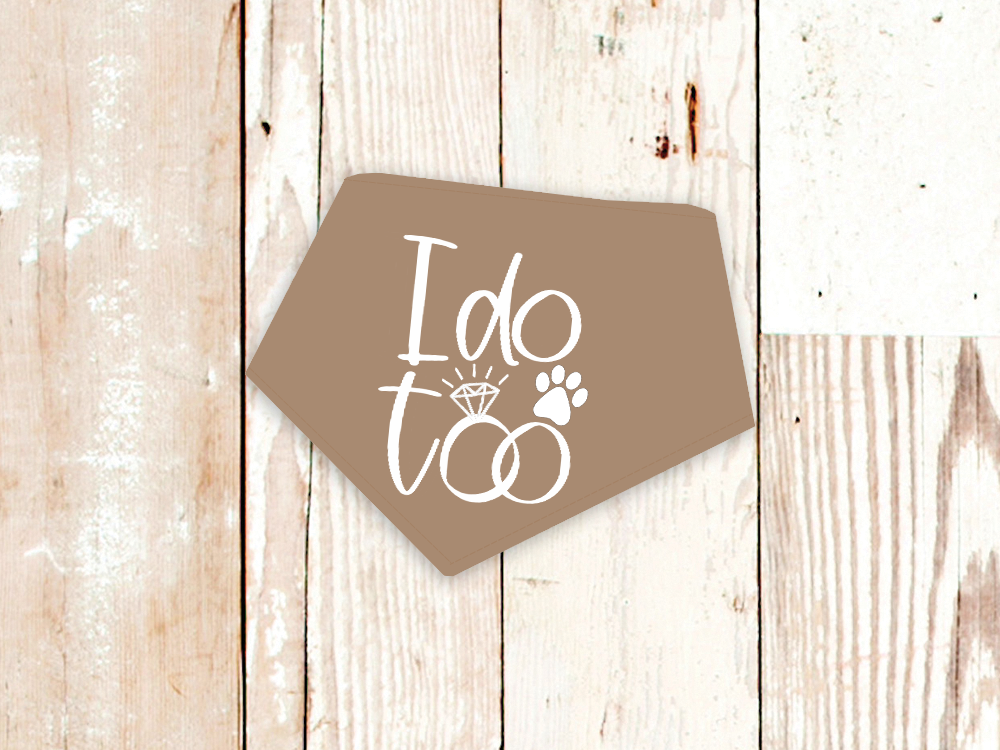 "I do too" Wedding or Engagement Dog Bandana